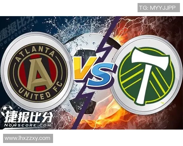 亚特兰大与波特兰的精彩对决比分分析与赛后点评 亚特兰大与波特兰的精彩对决比分分析与赛后点评