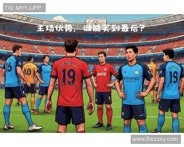 足总杯激战曼城对决热刺巅峰对决谁能笑到最后